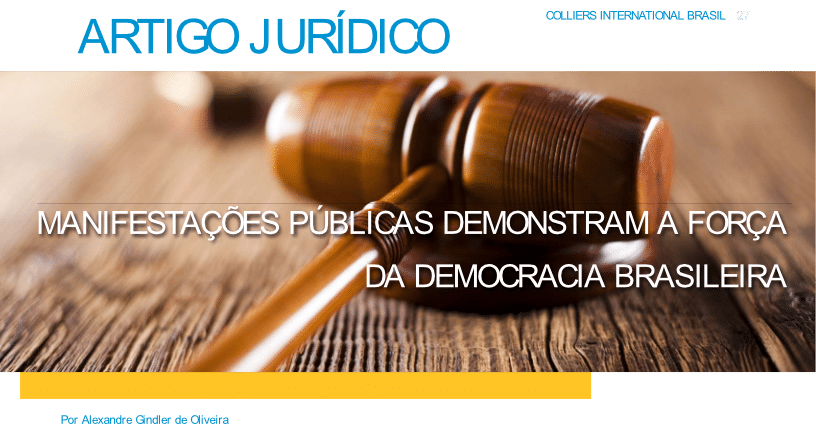 Manifestações públicas demonstram a força da democracia brasileira